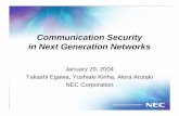 Communication Security in Next Generation Networkskato/workshop2004/2004sendaiWorkshop.pdfToday’s VoIP networks use POTS service to improve their reliability and to ... reason why