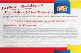 Parable of the Talents - Salvation Army 7... · The parable of the talents is a well-known story Jesus told to help people understand what is required of us ... • Sheets of A4 paper