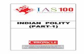 INDIAN POLITY (PART-1) - ias100.in Polility (Part-1).pdf · INDIAN POLITY (PART-1) CHRCHR CHR ONICLEONICLE ONICLE IAS IAS IAS AA A CADEMYCADEMY CADEMY. CHRCHR CHR ONICLEONICLE ONICLE
