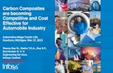 Carbon Composites are becoming Competitive and Cost ...€¦ · Carbon Composites are becoming Competitive and ... costs in Automotive Composites Cost Analysis ... cost of carbon