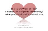 The Heart Work of Faith Emotions in Religious …dnarvaez/documents/TheHeartWorkofFaithRRnophotos.pdfThe Heart Work of Faith Emotions in Religious community: What people of faith need