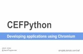 CEFPython - Simple Tutorials · example comes with cefpython. So does everyone who runs my application need to install Python? ... What is Cython? Python + C data types It’s a language