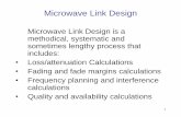 Microwave Link Design - xa.yimg.comxa.yimg.com/.../20275136/1077458406/name/11+Microwave+Link+De… · Microwave Link Design Process ... Link Budget Quality and Availability ... •