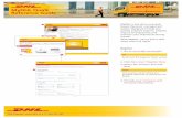 MyDHL Quick Reference Guide - DHL | ישראל · Click New User? Register Now 3. Select the Country and click Next Note The country can be where you primarily ship from or where