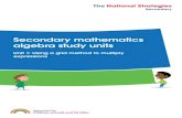 Secondary mathematics algebra study units - … Secondary mathematics algebra study units. Unit 1: Using a grid method to multiply expressions. First published in 2010 Ref: 00138-2010PDF-EN-02