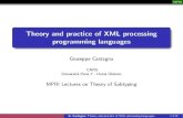 Theory and practice of XML processing programming languagesgc/slides/semsubandxml.pdf · Theory and practice of XML processing programming languages ... Level 3: XML types taken ...
