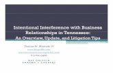 Intentional Interference with Business Relationships …tennesseenoncompetelaw.typepad.com/files/intentional... ·  · 2014-03-10Intentional Interference with Business ... • The
