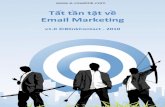 Tất tần tật về - megalink.vn marketing toan tap.pdf · Nội dung email 14 ... Email Marketing khác với Spam như thế nào ... Spam (hay còn gọi là junk mail, bulk