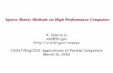 Sparse Matrix Methods on High Performance …crd-legacy.lbl.gov/~xiaoye/cs267_10.pdfCS267 Sparse linear solvers . . . for unstructured matrices 2 Solving a system of linear equations