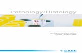 Pathology/Histology - KABE LABORTECHNIK · brochure, we would like to provide you with a comprehensive overview of our product range in pathology/ histology. Quality, reliability