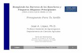 Rompiendo las Barreras de los Rancheros y Finqueros ...faculty.tamuc.edu/.../2012-10-04-BBFBFR-Lopez-Presupuesto-Jardin.pdf · • En el ejemplo anterior del presupuesto de la producción