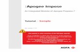 :Apogee Impose - APOGEEnetwork · :Apogee Impose An Integrated Module of :Apogee Prepress 7 Tutorial doc. version: 7.1.5 - Sample This tutorial is only a preview of the full basic