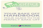 YOUR BAKE OFF HANDBOOK - Curryscurrys.cdn.dixons.com/css/themes/email/2014-2015/wk14/Social... · YOUR BAKE OFF HANDBOOK ... breads, pies, tarts, desserts, pastries and sweet doughs