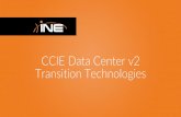 CCIE Data Center v2 Transition Technologies - Amazon S3 · Title: CCIE Data Center v2 Transition Technologies Author: Brian Created Date: 8/1/2016 10:06:12 AM