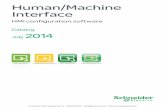 Schneider Electric Human/Machine Interface HMI ... · Human/Machine Interface HMI configuration software ... Operating system on terminals Proprietary Magelis Proprietary for Magelis