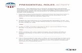 PRESIDENTIAL ROLES ACTIVITY - Home | Georgia Public ... · 6. On December 19, 1995, President Bill Clinton vetoed H.R. 1058 Private Securities Litigation Reform Act. However, it was