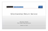 Merchandise Return Service - LIPCC Merchandise Retun Service...Merchandise Return Service ... Returned Merchandise- The product did not meet the consumer’s expectations ... –Manage