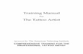 Training Manuald11fdyfhxcs9cr.cloudfront.net/templates/207730/myimages/...Training Manual For The Tattoo Artist Sponsored By: The American Tattooing Institute COMPREHENSIVE TRAINING