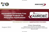 Hexavalent Chromium Free Coatings Projects for … · August 2012 . Chris Gieseking . Digital Fusion/Aviation and Missile RDEC Weapons Development and Integration Directorate 256-313-6768