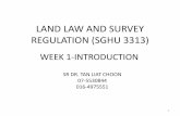 LAND LAW AND SURVEY REGULATION (SGHU 3313)fght.utm.my/tlchoon/files/2015/08/1-Introduction-SV-1.pdf · LAND LAW AND SURVEY REGULATION (SGHU 3313) ... all land dealings were governed