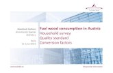 Manfred Gollner Fuel wood consumption in Austria ... · Household survey Quality standard ... heating, water heating and cooking plausibility checks (tolerance ... Fuel oil [kg] 1