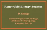 Renewable Energy Sources - with renewable energy sources are non- ... Ministry of Non-conventional Energy Sources, Government Of India, Vol.1, Auguest 2005, PP 17-18 . Thank You