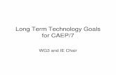 Long Term Technology Goals for CAEP/7 - … Technology Goals • Assessments of industry capability to reduce emissions • Result from independent assessment • Defined in certification