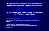Telemedicine Technical Assistance Documents - Weeblybokibme.weebly.com/uploads/5/4/9/8/5498285/getting.started... · are expanding rapidly, from classic clinical encounters, ... areas