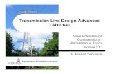 Transmission Line Design-Advanced TADP 640web02.gonzaga.edu/orgl/TADP640FINAL/640M2P11V2/640M2P11V2/640… · Transmission Line Design-Advanced TADP 640 ... zAnchor bolts design considerations