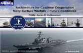 Architecture for Coalition Cooperation Navy Surface Warfare …€¦ ·  · 2017-01-11Architecture for Coalition Cooperation Navy Surface Warfare ... DDG 1000 DPM PMS 501 LCS PMS