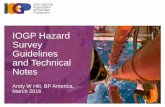 IOGP Hazard Survey Guidelines and Technical · IOGP Hazard Survey Guidelines and Technical ... Volumes 1 and 2 update issued by UKOOA ... −Data volume specific: ...