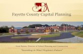 Fayette County Capital Planning - WV School Building …sba.wv.gov/projectspotlight/Fayette/Documents/FCS 6-9-16.pdf$162,002,837 Allowable SBA Funding $- $5,000,000 $10,000,000 $15,000,000