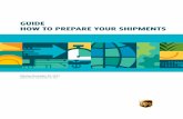 GUIDE HOW TO PREPARE YOUR SHIPMENTS - UPS HOW TO PREPARE YOUR SHIPMENTS ... such as blueprints, charts, maps, drawings and posters. ... (45.72 cm x 33.02 cm x 7.62 cm)