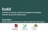 EcoEd - eResearch Australasia Conference · EcoEd innovation in ... Sarah Richmond, Lee Belbin, Hannah Scott, Nikki Thurgate. Understanding and predicting changes in environmental