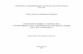COOPERATIVISMO E TRABALHO: A EXPERIÊNCIA …CIA UNIVERSIDADE CATÓLICA DE SÃO PAULO PUC-SP LEILE SÍLVIA CÂNDIDO TEIXEIRA COOPERATIVISMO E TRABALHO: A EXPERIÊNCIA DA COOPERATIVA