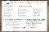 thespiceryofkimmswick.comthespiceryofkimmswick.com/wp-content/uploads/2017/05/Spicery... · Spicery Blend (Med, Roast) Guatemalan Antiqua Estate (Origin) Kona Blend (Origin) St. Louis