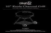 22” Kettle Charcoal Grill - New York University€ Kettle Charcoal Grill ... • Never lean over the barbecue when lighting. ... • Do not leave your barbecue unattended while in