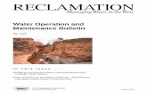 Water Operation and Maintenance Bulletin · Water Operation and Maintenance Bulletin, ... foundation is a potential pathway for seepage through the dam. ... flow through the earthen