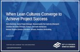 When Lean Cultures Converge to Achieve Project Success When Lean Cultures Converge to... · When Lean Cultures Converge to Achieve Project Success ... Rohn MacNulty: Senior Project