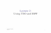 New Lecture 2 - Using TSO and ISPF - Wikispaces · Lecture 2: Using TSO and ISPF. ... 3 Dynamic Status Area2. Large Scale Computing Lecture 2 Option 0 ... New Lecture 2 - Using TSO