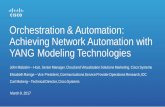Orchestration & Automation: Achieving Network … · Agenda The Service Provider Agility Challenge 1 Achieving Automation with YANG Modeling Technologies 2 Cisco Solution for Automation