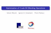 Optimization of Crude-Oil Blending · PDF fileOptimization of Crude-Oil Blending Operations ... Optimize the schedule of operations for the crude-oil prob-lem using a MINLP scheduling