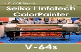 V-64s - wide-format-printers.org · ing UV-cured grand format ... Painter V-64s is the popular name. ... and Seiko ColorPainter V-64s together we can compare them and note the specific