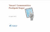 ‘Smart’ Communities - National Institute of Urban Affairscidco-smartcity.niua.org/wp-content/uploads/2015/10/...Smart Communities ‘Pushpak Nagar’ Township level amenities •