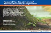 Federal Tax Treatment of Timber Income & Expenses · following the associated pathway, ... deductible. expenses are deductible. ... business Schedule C or F for sole proprietor.