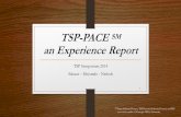 TSP-PACE SM an Experience Report - SEI Digital Library · TSP-PACE SM an Experience Report ... •Evaluate not only process compliance, ... Schedule Effort Cost Quality Functional
