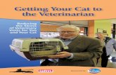 Getting Your Cat to the Veterinarian - catvets.com · Getting Your Cat to the Veterinarian ... let the returning cat out of the carrier. • If you sense tension between the cats,