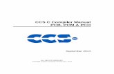 CCS C Compiler Manual PCB, PCM & PCH - Farnell … · CCS C Compiler Manual PCB, PCM & PCH September 2013 ... opcodes, and PCH is for 16-bit opcode PIC® microcontrollers. Due to