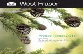 West Fraser Fraser Annual...Fraser Lake 6. Chasm 7. 100 Mile House 8. Blue Ridge 9. Hinton 10. ... 2015 2014 Earnings ($ millions) ... Current ratio 1.6 1.5