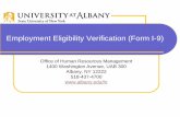 Employment Eligibility Verification (Form I-9) Eligibility Verification (Form I-9) Office of Human Resources Management 1400 Washington Avenue, UAB 300 Albany, NY 12222 518-437-4700